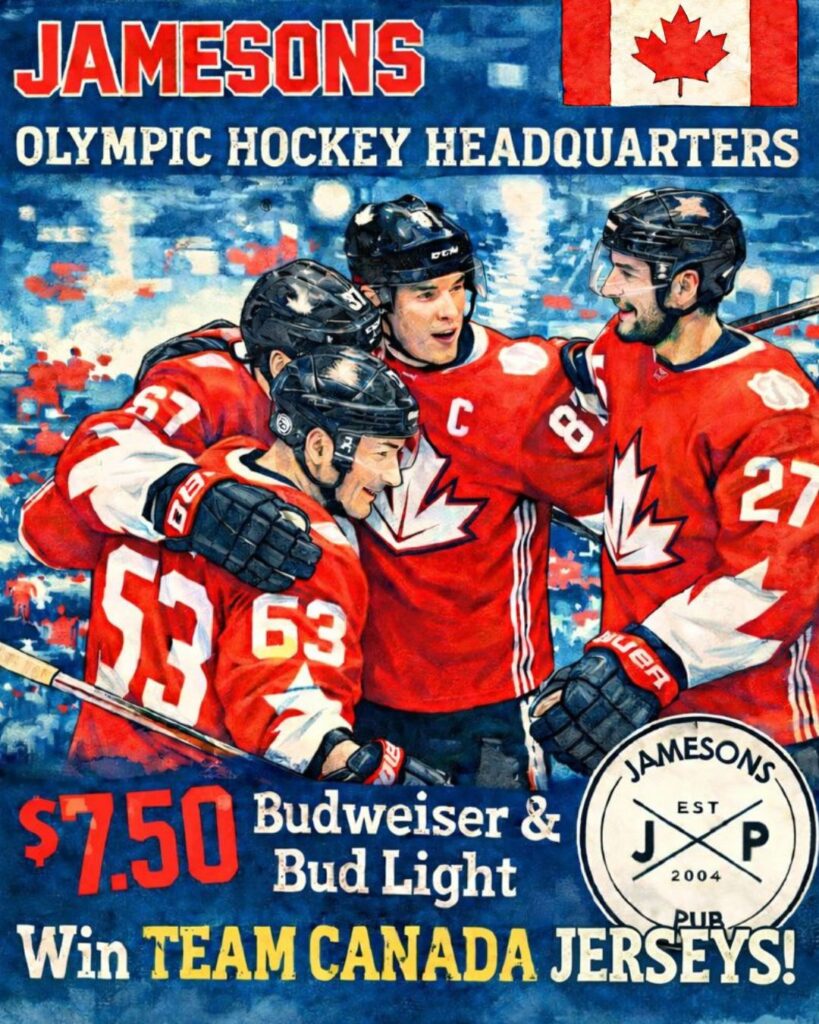 Jamesons 17th Ave Team Canada Olympic Hockey Feb 12-22